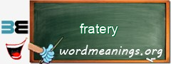 WordMeaning blackboard for fratery